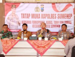 Kapolres Sumenep Tatap Muka Bersama Forkopimka, Kades, Toga Dan Tomas Kecamatan Kota